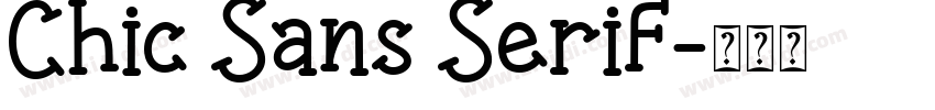 Chic Sans Serif字体转换